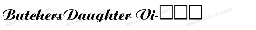 ButchersDaughter Vi字体转换